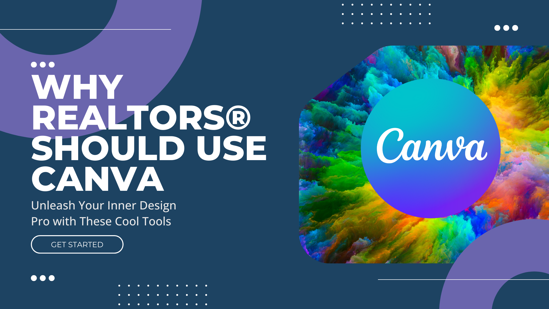 Why Realtors Should Use Canva: Unleash Your Inner Design Pro with These Cool Tools
